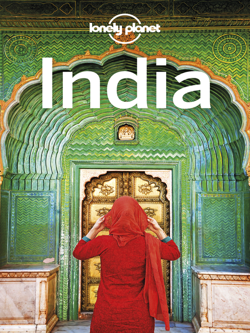 Title details for Lonely Planet India by Michael Benanav;Joe Bindloss;Lindsay Brown;Stuart Butler;Mark Elliott;Paul Harding;Trent Holden... - Available